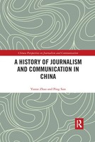 Yunze Zhao (U. A.) | A History Of Journalism And Communication In China | Buch