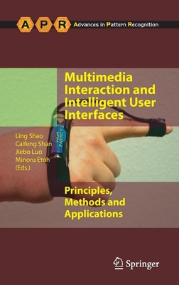 Multimedia Interaction and Intelligent User Interfaces: Principles, Methods and 