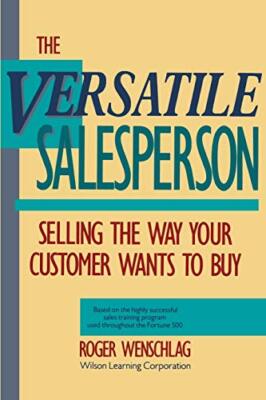 Roger Wenschlag - Versatile Salesperson   Selling the Way Your Custome - X555z