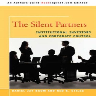 The Silent PartnersInstitutional Investors and Corporate Control