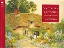 Victorian Cottages (Country Series) by Andrew Clayton-Payne