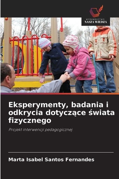 Marta Isabel Santos Fernandes | Eksperymenty, Badania I Odkrycia Dotycz¿Ce...-image