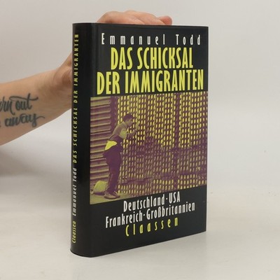 Das Schicksal der Immigranten  |  Emmanuel Todd