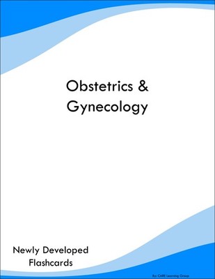 Obstetrics & Gynecology Study Guide Prep Flashcards