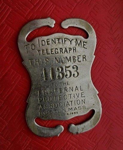 1899 Antique SUSPENDER BADGE BELT TAG Fraternal Protective Association BOSTON
