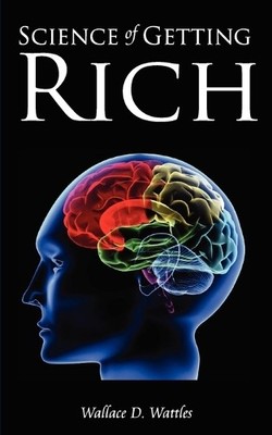 Wallace D Wattles Wallace Wattles Science of Getting Rich (Taschenbuch)