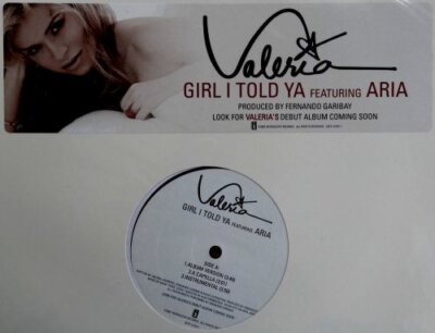 Valeria featuring Aria (Crescendo) - Girl I Told Ya - Maxi 12'' Vinyl, 5 Versions
