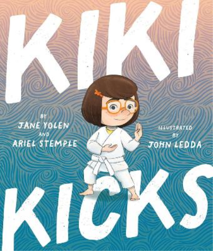 Jane Yolen Ariel Stemple Kiki Kicks (Copertina rigida)