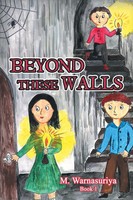 M. Warnasuriya | Beyond These Walls | Taschenbuch | Englisch (2019) | Xlibris US