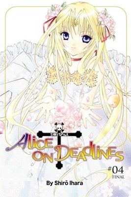 Alice On Deadlines: Vol 4 by Shiro Ihara 9780759528475 NEW Free UK Delivery