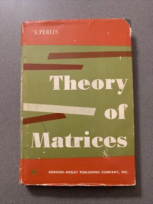 THEORY OF MATRICES BY SAM PERLIS.1958 HCDJ*THD16