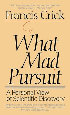 What Mad Pursuit: A Personal View of Scientific Discovery - paperback Crick,...