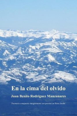 En la cima del olvido by Juan Benito Rodr?guez Manzanares Paperback Book