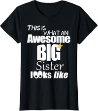 Big Sister Baby Announcement Awesome Sibling Reveal T-Shirt T-Shirt Gift for Dad