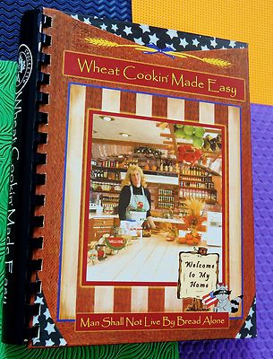 WHEAT COOKING MADE EASY many recipes bread main dish sweets etc SPIRAL HARDBACK