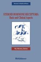 Steroid Hormone Receptors: Basic And Clinical Aspects V. K. Moudgil