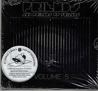 Friends and Friends of Friends, Vol. 5 by VA  (CD, 2012) 47 Tracks/Portland Plus