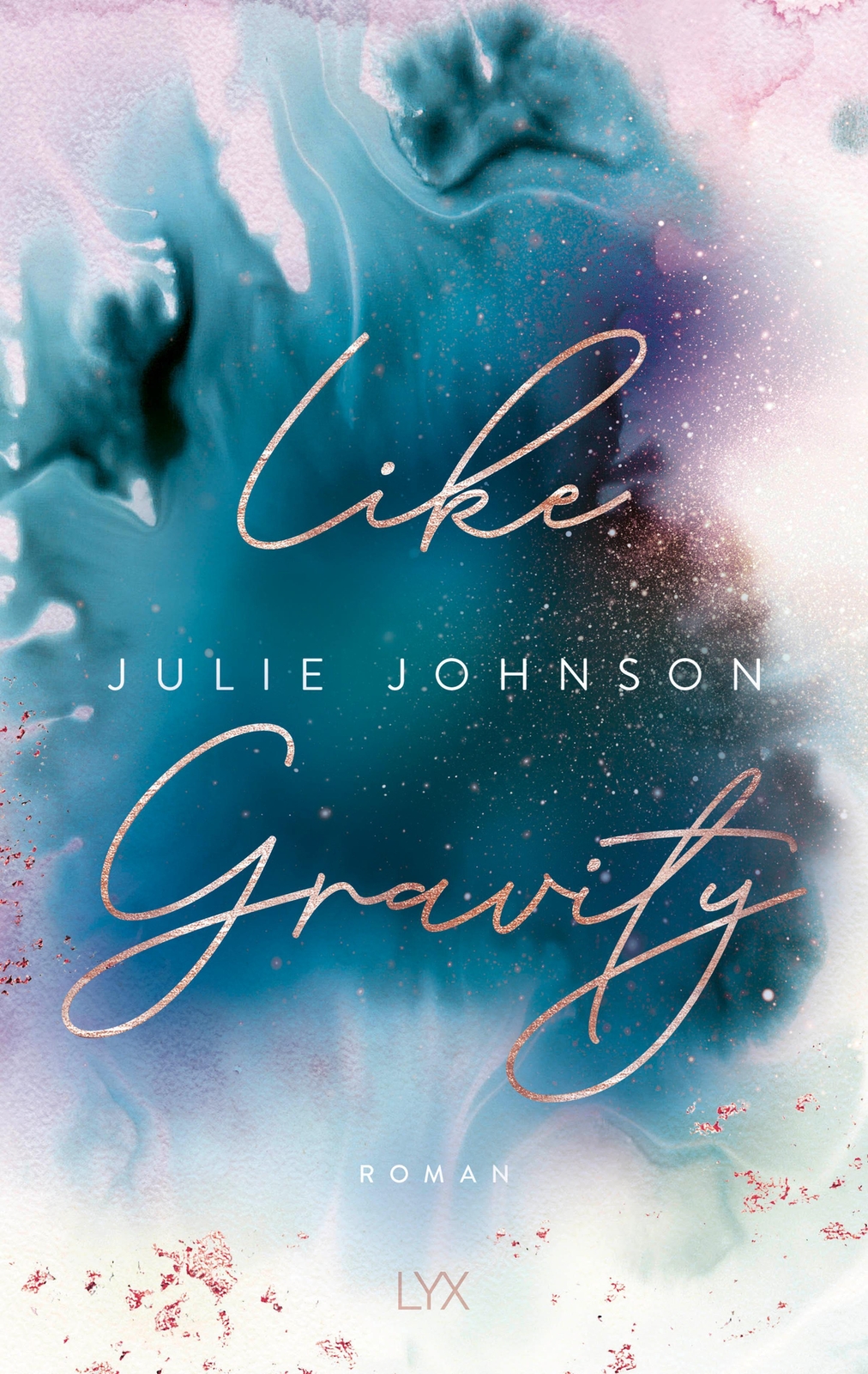 Thumbnail - Like Gravity | Julie Johnson | Taschenbuch | 448 S. | Deutsch | 2021 |