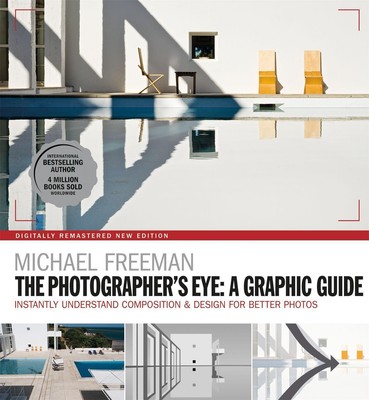 The Photographers Eye: A graphic Guide | Michael Freeman | Englisch | Buch