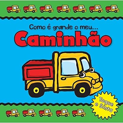 Como é Grande o Meu...Caminhão (Em Portuguese do Brasil) Book The Fast Free