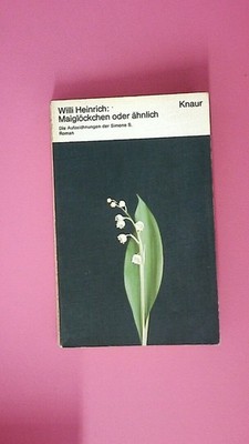 206576 Willi Heinrich MAIGLÖCKCHEN ODER ÄHNLICH die Aufzeichn. d. Simone S.;