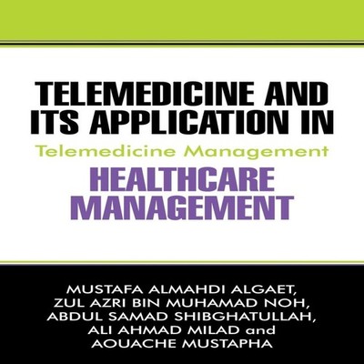 Telemedicine and Its Application in Healthcare Management Telemed