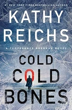 Cold, Cold Bones (21) (A Temperance Brennan Novel) by Reichs