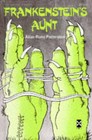 Frankenstein's Aunt by Allan Rune Pettersson (Hardback, 1982)