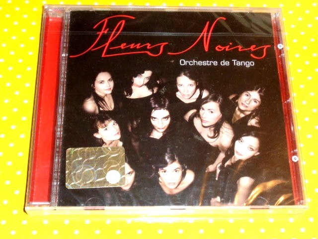 FLEURS NOIRES  -  ORCHESTRE DE TANGO  -  CD  2007 NUOVO E SIGILLATO