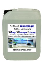 5 L ProNuri® Glanzsiegel farblose Versiegelung Fliesen Fliesenpflege Marmor Nano
