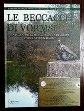 "Le beccacce di Vormsi" Spanò, Panzacchi et al. 2013-caccia/cinofilia/beccaccia