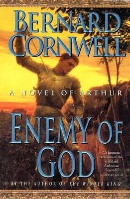 Enemy of God: A Novel of Arthur: 2 ... by Cornwell, Bernard Paperback / softback