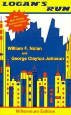 Logan's Run - Mass Market Paperback By Nolan, William F. - ACCEPTABLE