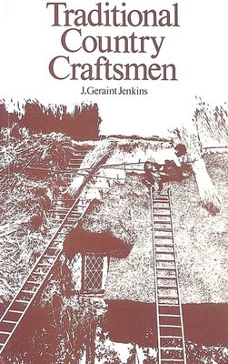 Traditional Country Craftsmen by Jenkins, J. Geraint