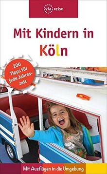Mit Kindern in Köln von Büscher, Silke, Büscher, To... | Buch | Zustand sehr gut