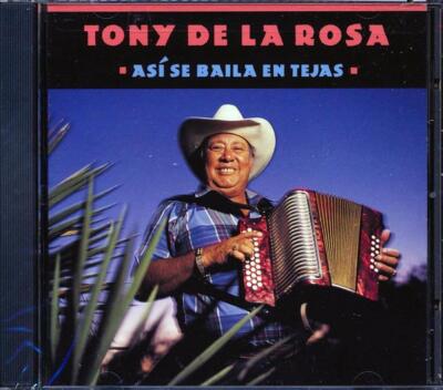 Asi Se Baila En Tejas - Tony De La Rosa (Audio CD)