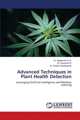 Advanced Techniques in Plant Health Detection Nagamani H. S. (u. a.) Taschenbuch