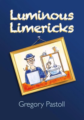 Gregory Pastoll | Luminous Limericks | Taschenbuch | Englisch (2021)