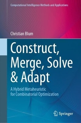Construct, Merge, Solve & Adapt - 9783031601026