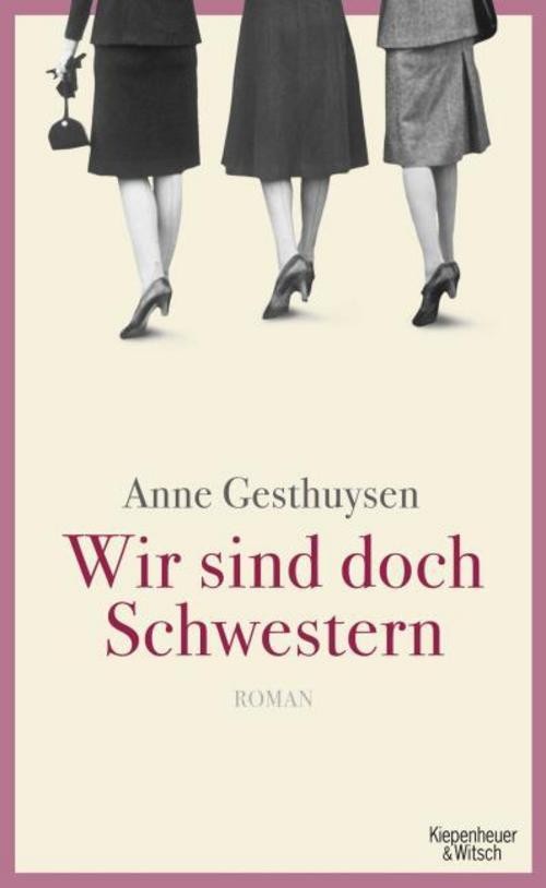 Wir sind doch Schwestern: Roman Roman Gesthuysen, Anne: 661604612 - Bild 2