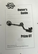 WHITES PRIZM 6T METAL DETECTOR OPERATOR INSTRUCTION MANUAL QUICK SHIP