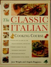 The Classic Italian Cooking Course-Jeni Wright; Angela Boggiano