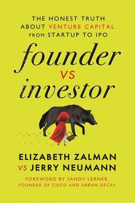 Founder vs Investor: The Honest Truth About Venture Capital from Startup to ...