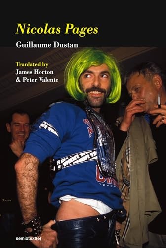 Guillaume Dustan Nicolas Pages /anglais, GUILLAUME 9781635901948 New^*