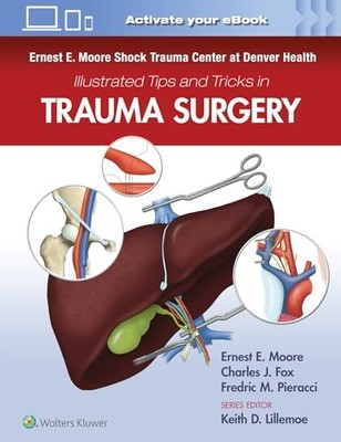Lippincott Williams - Ernest E. Moore Shock Trauma Center at Denver He - K555z