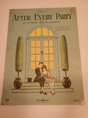 After Every Party By Arthur Freed/ Earl Burnett 1922 Sheet Music