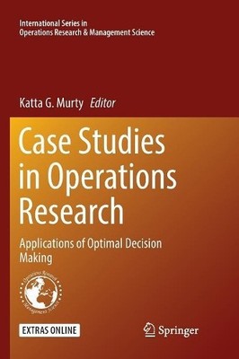 Case Studies in Operations Research - 9781493943555