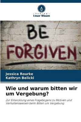 Wie und warum bitten wir um Vergebung? by Jessica Rourke (German) Paperback Book