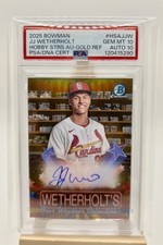 JJ Wetherholt 2025 Bowman Hobby Stars Auto Gold /50 Gold PSA 10 Auto 10