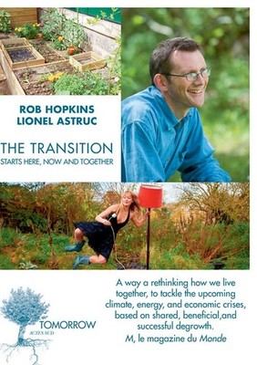 The Transition Starts Here, Now and Tog..., Rob Hopkins
